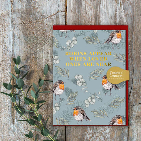 Toasted Crumpet Robins Appear When Loved Ones Are Near Card